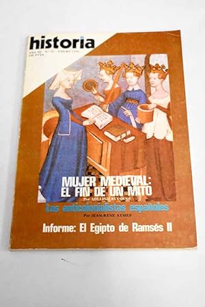 Bild des Verkufers fr Historia 16, Ao 1978, n 21:: El anticolonialismo espaol; El segundo entierro; La sublevacin franquista en Cartagena; Los junteros andaluces; Los anarquistas del Plata; La destruccin de una cultura: los millares de Santa Fe de Mondjar; El Egipto de Ramss II; Historia de un tpico: la mujer en la Edad Media; La ambicin de la emperatriz Wu zum Verkauf von Alcan Libros