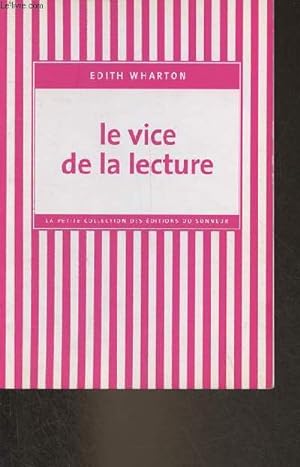 Bild des Verkufers fr Le vice de la lecture - la petite collection des ditions du sonneur - 2e dition. zum Verkauf von Le-Livre