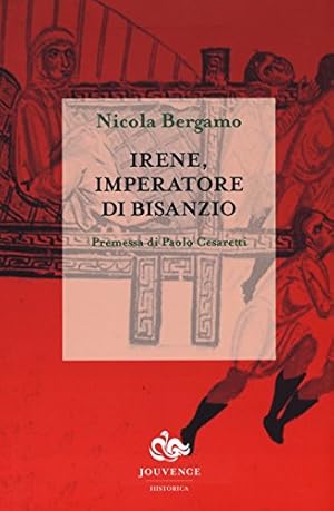 Immagine del venditore per Irene, imperatore di Bisanzio venduto da Di Mano in Mano Soc. Coop