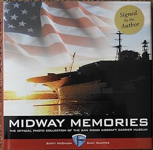 Midway Memories: The Official Photo Collection of the San Diego Aircraft Carrier Museum