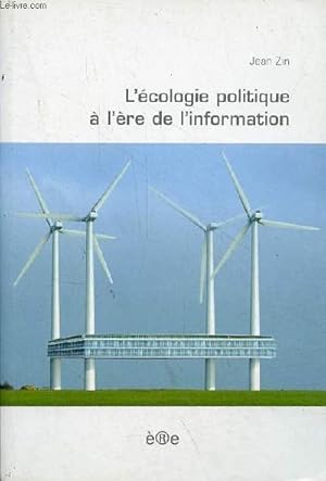 L'écologie politique à l'ère de l'information.