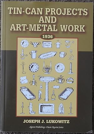 Tin-Can Projects and Art-Metal Work