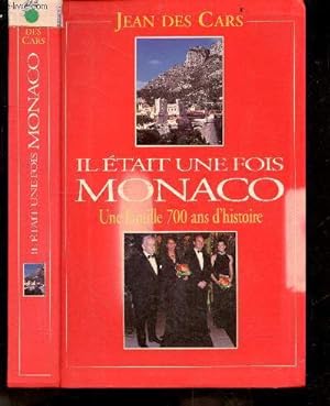 Image du vendeur pour Il tait une fois Monaco - une famille 700 ans d'histoire mis en vente par Le-Livre