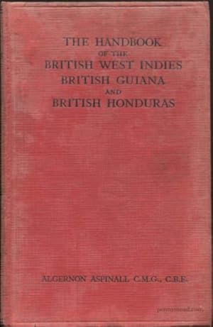 Bild des Verkufers fr The Handbook of the British West Indies British Guiana and British Honduras 1926-27 zum Verkauf von Pennymead Books PBFA