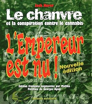 Image du vendeur pour Le chavre et la conspiration contre le cannabis L'Empereur est nu! mis en vente par Di Mano in Mano Soc. Coop