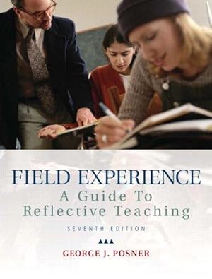 Bild des Verkufers fr Field Experience: A Guide to Reflective Teaching zum Verkauf von WeBuyBooks