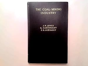 Imagen del vendedor de THE COAL-MINING INDUSTRY: AN INTERNATIONAL STUDY IN PLANNING a la venta por Goldstone Rare Books