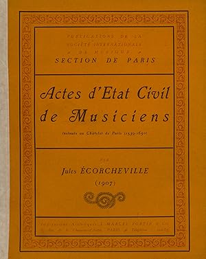 ACTES D'ÉTAT CIVIL DE MUSICIENS insinués au Chatelet de Paris (1539-1650).