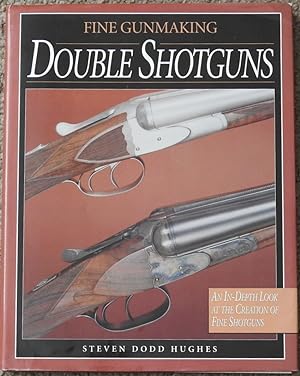 Double Shotguns : Fine Gunmaking