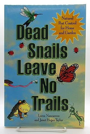 Dead Snails Leave No Trails: Natural Pest Control for Home and Garden