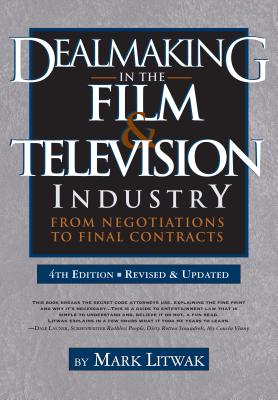 Seller image for Dealmaking in the Film & Television Industry: From Negotiations to Final Contracts (Paperback or Softback) for sale by BargainBookStores