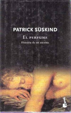 Seller image for El perfume. Historia de un asesino for sale by SOSTIENE PEREIRA