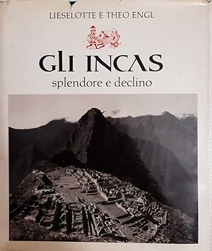 Seller image for Gli Incas. Splendore e declino for sale by librisaggi