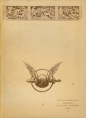 THÉÂTRE DES CHAMPS-ÉLYSÉES. FESTIVAL RICHARD WAGNER juin 1929. L'Anneau du Nibelung, sous la dire...