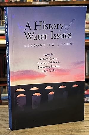 Bild des Verkufers fr A History of Water Issues _ Lessons to Learn zum Verkauf von San Francisco Book Company
