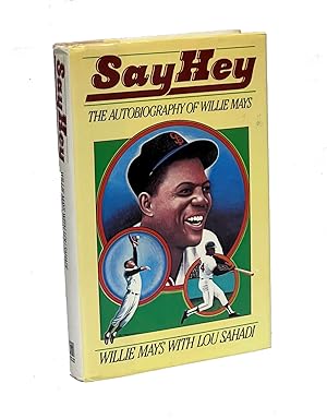 Seller image for Say Hey: The Autobiography of Willie Mays for sale by B & B Rare Books, Ltd., ABAA