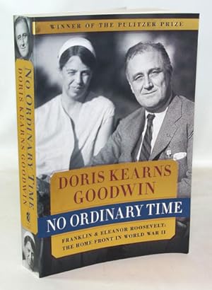 Imagen del vendedor de No Ordinary Time Franklin and Eleanor Roosevelt: The Home Front in World War II a la venta por Town's End Books, ABAA