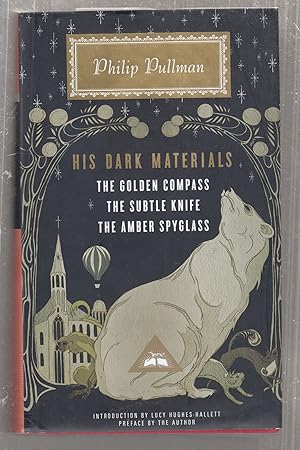 Bild des Verkufers fr His Dark Materials: The Golden Compass, The Subtle Knife, The Amber Spyglass zum Verkauf von Old Book Shop of Bordentown (ABAA, ILAB)