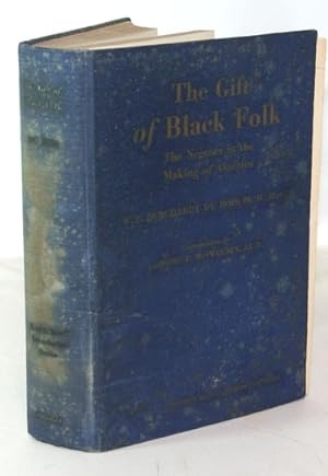 Seller image for The Gift of Black Folk The Negroes in the Making of America for sale by Town's End Books, ABAA