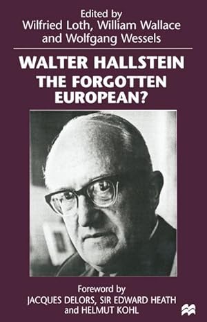 Seller image for Walter Hallstein: The Forgotten European? for sale by BuchWeltWeit Ludwig Meier e.K.