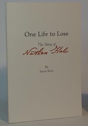 One Life to Lose The Story of Nathan Hale