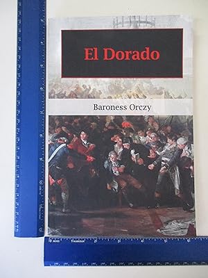 Seller image for El Dorado (The Scarlet Pimpernel) for sale by Coas Books