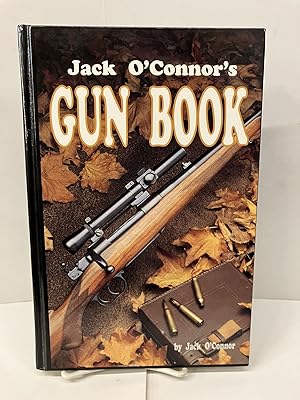 Jack O'Connor's Gun Book