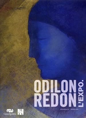 Seller image for Odilon Redon : prince du rve, 1840-1916 : l'expo., [Paris, Grand Palais, Galeries nationales, 23 mars-20 juin 2011] for sale by Papier Mouvant