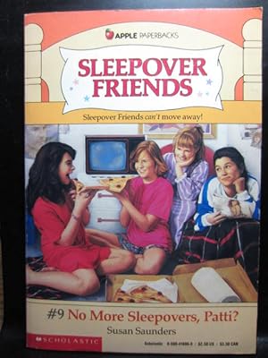 Immagine del venditore per NO MORE SLEEPOVERS, PATTI? (Sleepover Friends #9) venduto da The Book Abyss