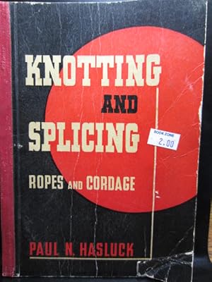 Imagen del vendedor de KNOTTING AND SPLICING - Ropes and Cordage a la venta por The Book Abyss