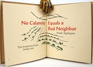 No Calamity Equals a Bad Neighbor