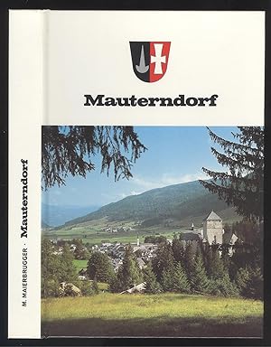 Bild des Verkufers fr Das tausendjhrige Mauterndorf. Ein Heimatbuch. zum Verkauf von Versandantiquariat Markus Schlereth