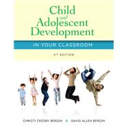 Seller image for Child and Adolescent Development in Your Classroom for sale by eCampus