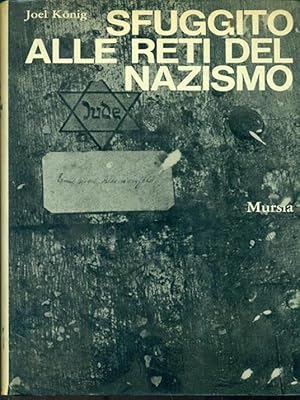Seller image for Sfuggito alle reti del nazismo for sale by librisaggi