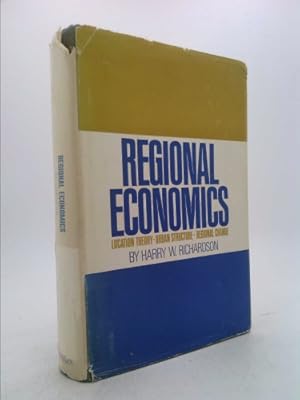 Seller image for Regioanl Economics Location Theory, Urban Structure, and Regional Change for sale by ThriftBooksVintage