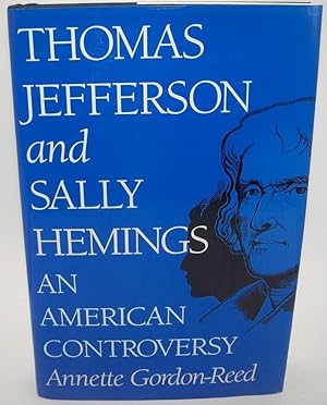 Seller image for Thomas Jefferson and Sally Hemings: An American Controversy for sale by Easy Chair Books