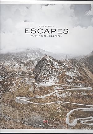 Bild des Verkufers fr Escapes. Traumrouten der Alpen. zum Verkauf von Versandantiquariat Markus Schlereth