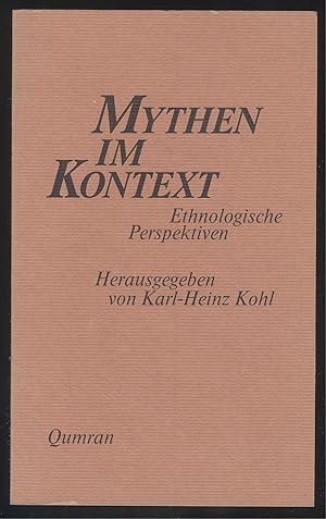 Seller image for Mythen im Kontext. Ethnologische Perspektiven. for sale by Versandantiquariat Markus Schlereth