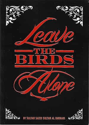 Imagen del vendedor de Leave the Birds Alone a la venta por Firefly Bookstore