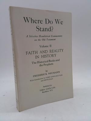 Seller image for Faith and reality in history: The historical books and the prophets (His Where do we stand? A selective homiletical commentary on the Old Testament) for sale by ThriftBooksVintage