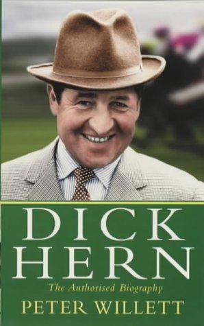 Bild des Verkufers fr Dick Hern: The Authorised Biography zum Verkauf von WeBuyBooks