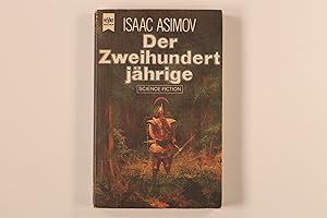 DER ZWEIHUNDERTJÄHRIGE. Science-fiction-Erzählungen