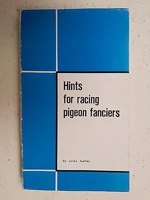 Image du vendeur pour Hints for racing pigeon fanciers / Wenken Voor Duivenliefhebbers mis en vente par best books