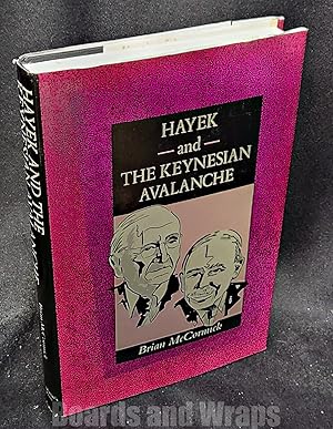 Hayek and the Keynesian Avalanche