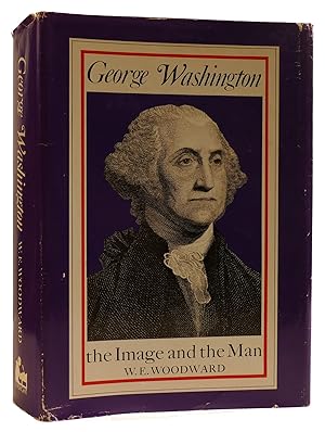 Immagine del venditore per GEORGE WASHINGTON: THE IMAGE AND THE MAN venduto da Rare Book Cellar