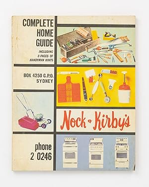 Bild des Verkufers fr Nock & Kirby's Complete Home Guide. Including 8 pages of Handyman Hints Catalogue [cover title] zum Verkauf von Michael Treloar Booksellers ANZAAB/ILAB