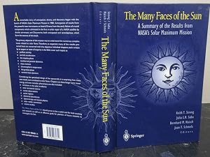 Image du vendeur pour The Many Faces of the Sun: A Summary of the Results from NASA's Solar Maximum Mission mis en vente par Midway Book Store (ABAA)