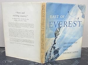 Seller image for East of Everest; An Account of the New Zealand Alpine Club Himalayan Expedition to the Barun Valley in 1954 for sale by Midway Book Store (ABAA)