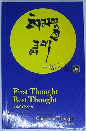 First Thought Best Thought, 108 Poems