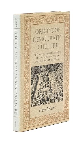 Seller image for Origins of Democratic Culture: Printing, Petitions, and the Public. for sale by The Lawbook Exchange, Ltd., ABAA  ILAB